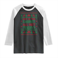 Why Is The Carpet All Wet Todd Christmas Movie Raglan Shirt Funny Xmas Couple Matching - Wonder Print Shop