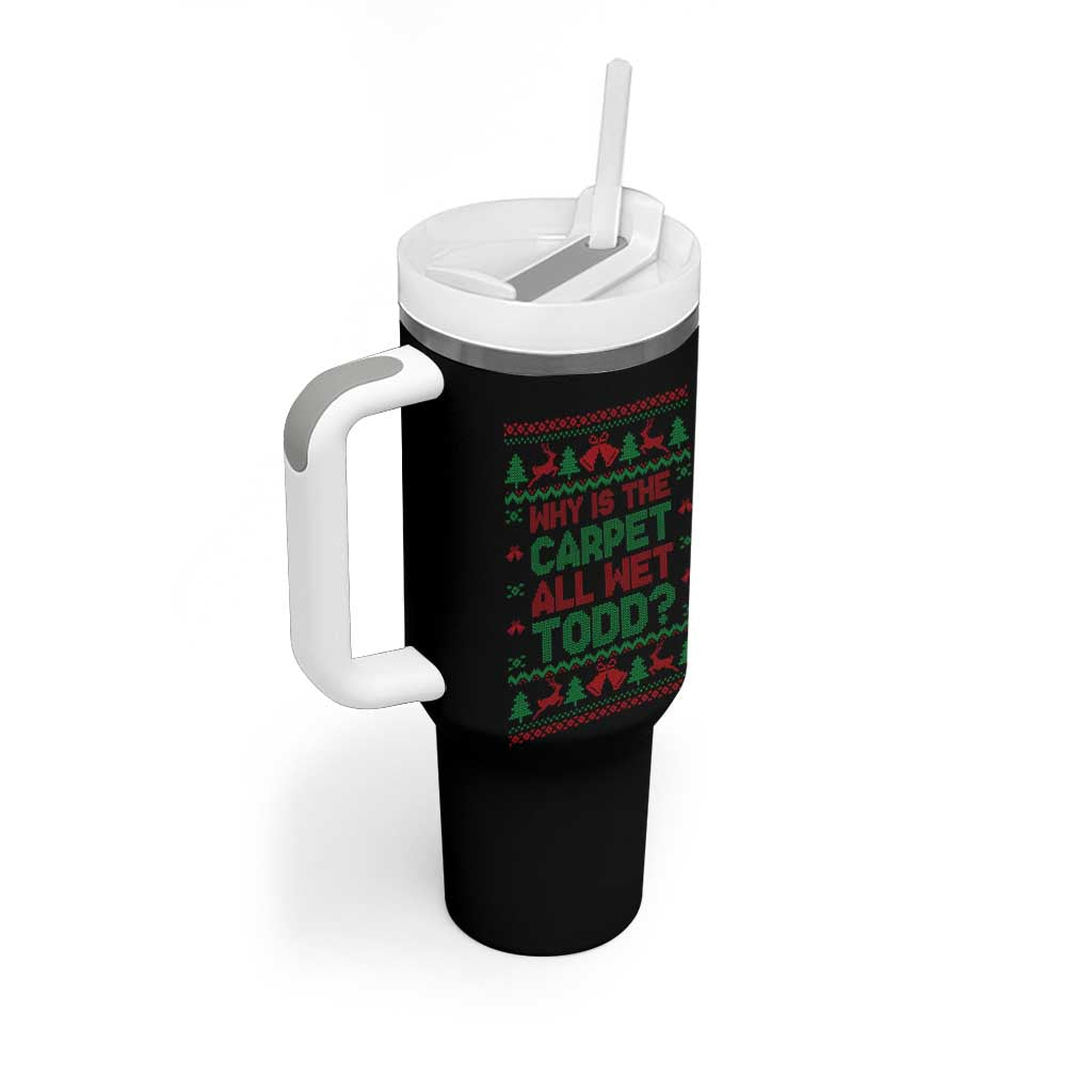 Why Is The Carpet All Wet Todd Christmas Movie Tumbler With Handle Funny Xmas Couple Matching - Wonder Print Shop