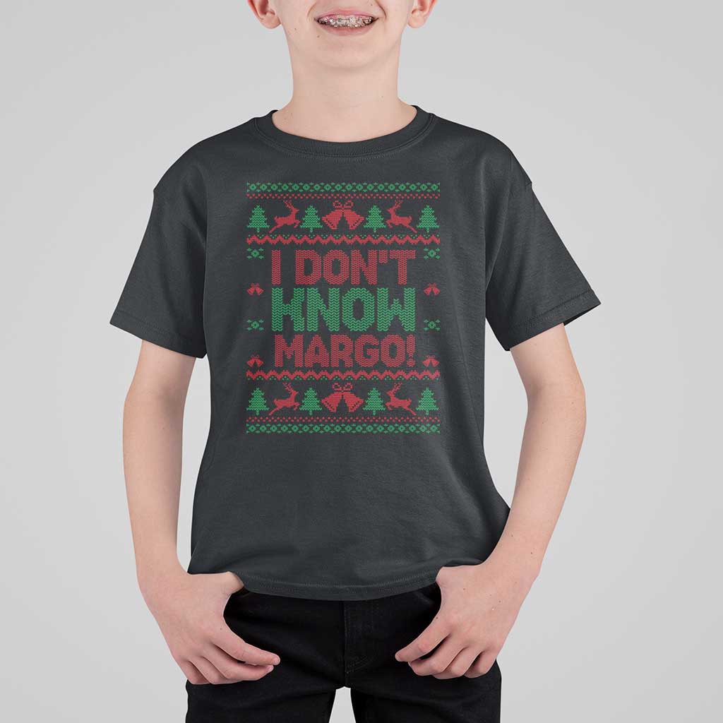 I Dont Know Margo Christmas Movie T Shirt For Kid Funny Xmas Couple Matching - Wonder Print Shop