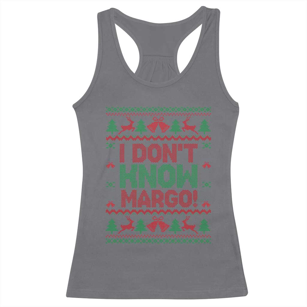 I Dont Know Margo Christmas Movie Racerback Tank Top Funny Xmas Couple Matching - Wonder Print Shop