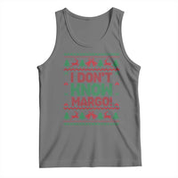 I Dont Know Margo Christmas Movie Tank Top Funny Xmas Couple Matching - Wonder Print Shop