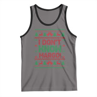 I Dont Know Margo Christmas Movie Tank Top Funny Xmas Couple Matching - Wonder Print Shop
