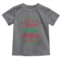 I Dont Know Margo Christmas Movie Toddler T Shirt Funny Xmas Couple Matching - Wonder Print Shop