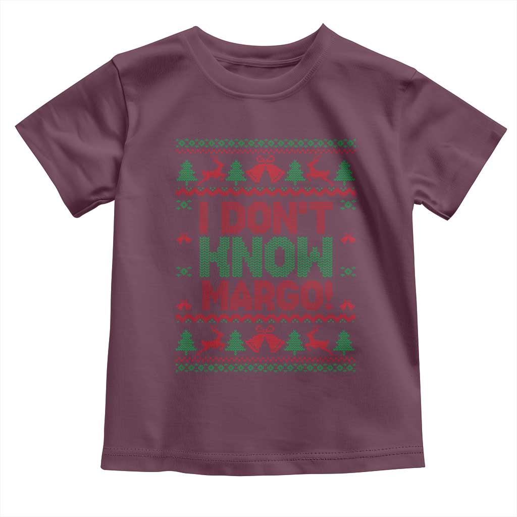 I Dont Know Margo Christmas Movie Toddler T Shirt Funny Xmas Couple Matching - Wonder Print Shop