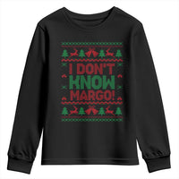 I Dont Know Margo Christmas Movie Youth Sweatshirt Funny Xmas Couple Matching - Wonder Print Shop