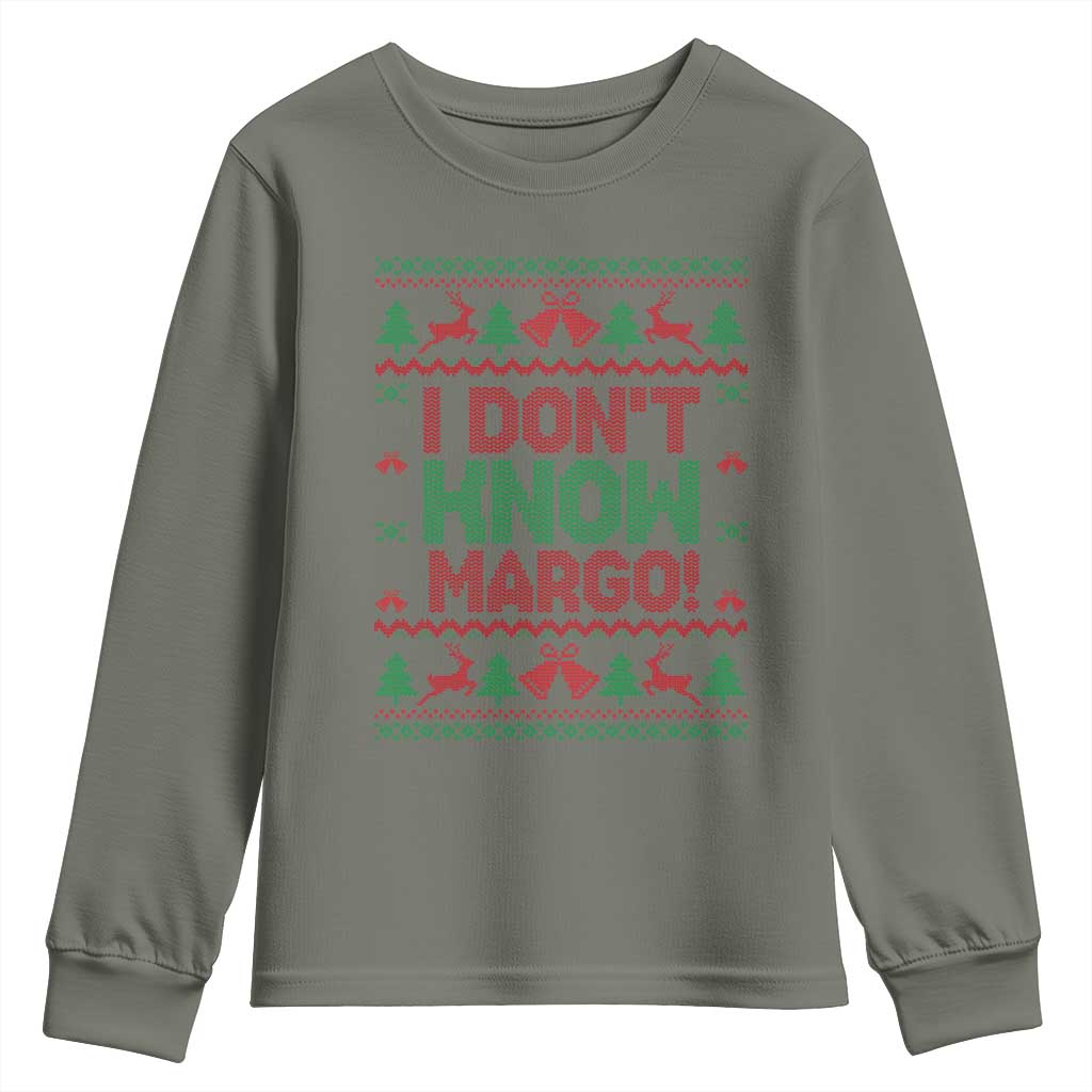 I Dont Know Margo Christmas Movie Youth Sweatshirt Funny Xmas Couple Matching - Wonder Print Shop