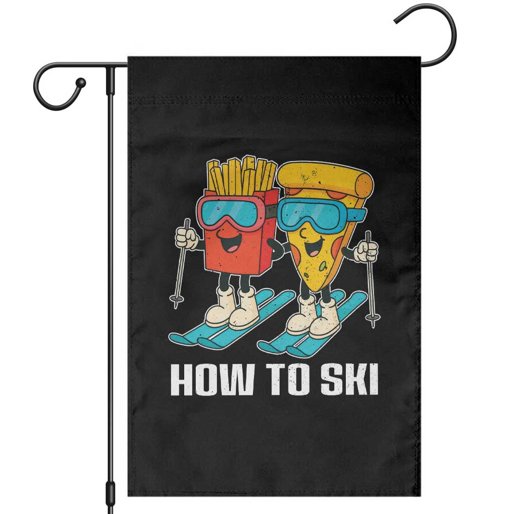 Funny Skiing Food Lover Garden Flag How To Ski Pizza French Fries Skier - Wonder Print Shop