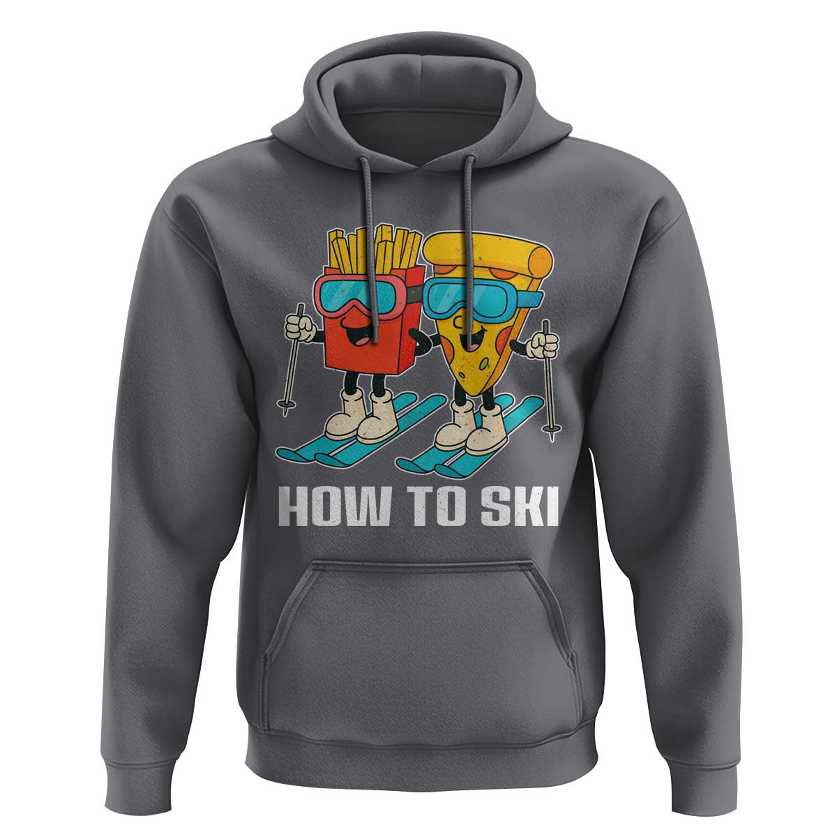 Funny Skiing Food Lover Hoodie How To Ski Pizza French Fries Skier - Wonder Print Shop