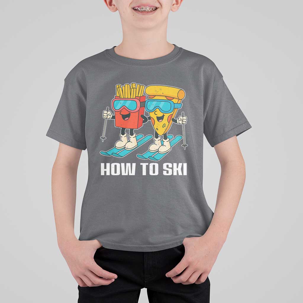 Funny Skiing Food Lover T Shirt For Kid How To Ski Pizza French Fries Skier - Wonder Print Shop