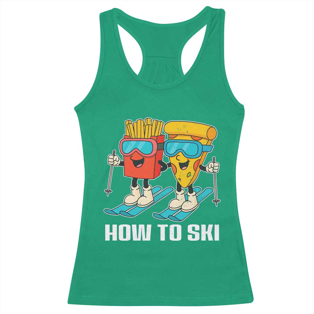 Funny Skiing Food Lover Racerback Tank Top How To Ski Pizza French Fries Skier - Wonder Print Shop