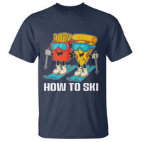 Funny Skiing Food Lover T Shirt How To Ski Pizza French Fries Skier - Wonder Print Shop