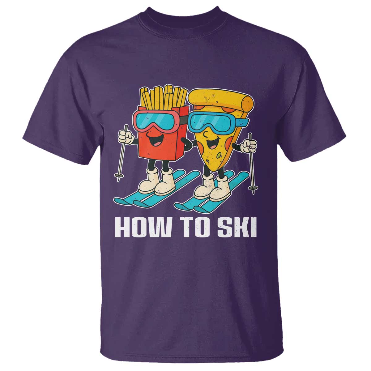 Funny Skiing Food Lover T Shirt How To Ski Pizza French Fries Skier - Wonder Print Shop