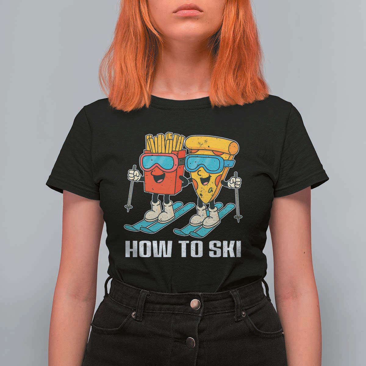 Funny Skiing Food Lover T Shirt For Women How To Ski Pizza French Fries Skier - Wonder Print Shop
