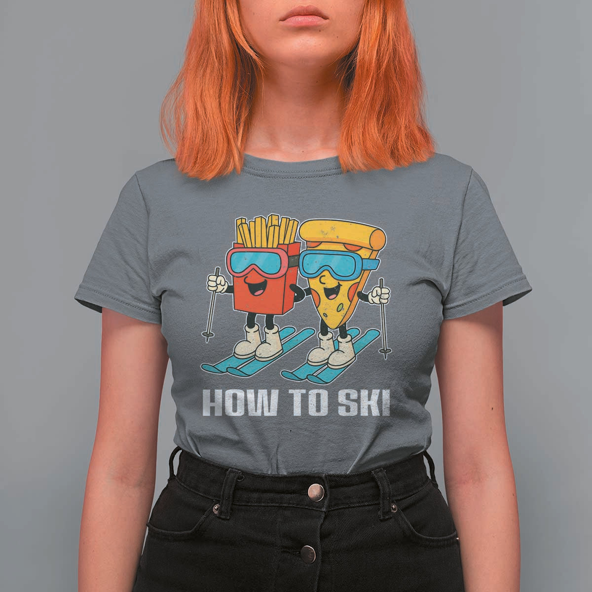 Funny Skiing Food Lover T Shirt For Women How To Ski Pizza French Fries Skier - Wonder Print Shop
