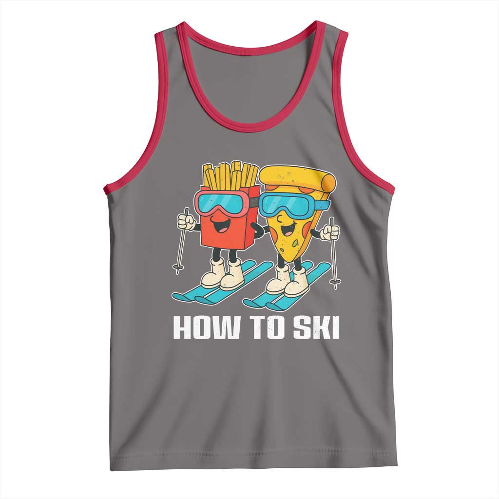 Funny Skiing Food Lover Tank Top How To Ski Pizza French Fries Skier - Wonder Print Shop