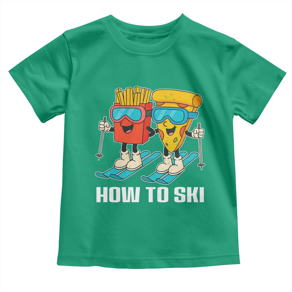 Funny Skiing Food Lover Toddler T Shirt How To Ski Pizza French Fries Skier - Wonder Print Shop
