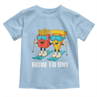 Funny Skiing Food Lover Toddler T Shirt How To Ski Pizza French Fries Skier - Wonder Print Shop