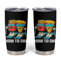 Funny Skiing Food Lover Tumbler Cup How To Ski Pizza French Fries Skier - Wonder Print Shop