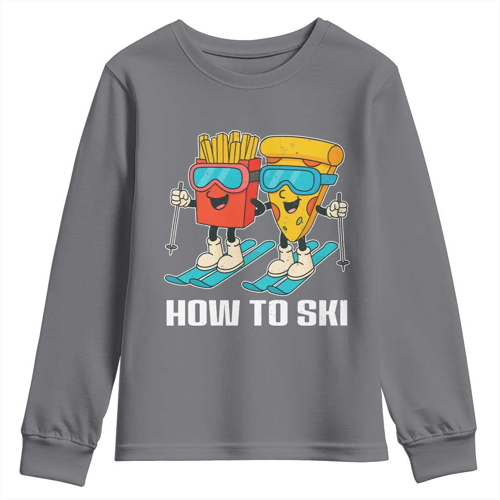 Funny Skiing Food Lover Youth Sweatshirt How To Ski Pizza French Fries Skier - Wonder Print Shop