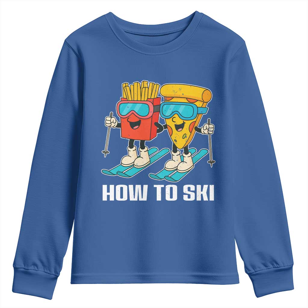 Funny Skiing Food Lover Youth Sweatshirt How To Ski Pizza French Fries Skier - Wonder Print Shop