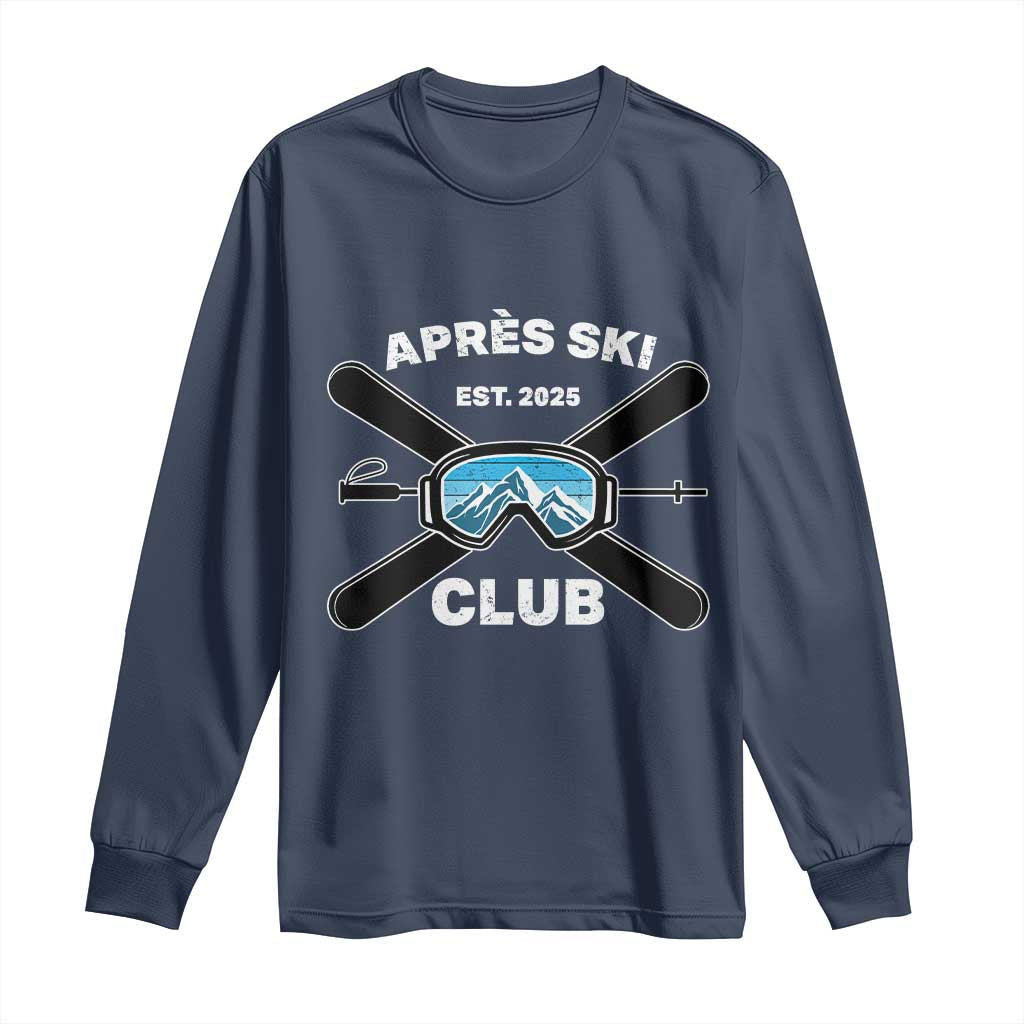 Apres Ski Club 2025 Long Sleeve Shirt Skiing Winter Sport Mountain - Wonder Print Shop