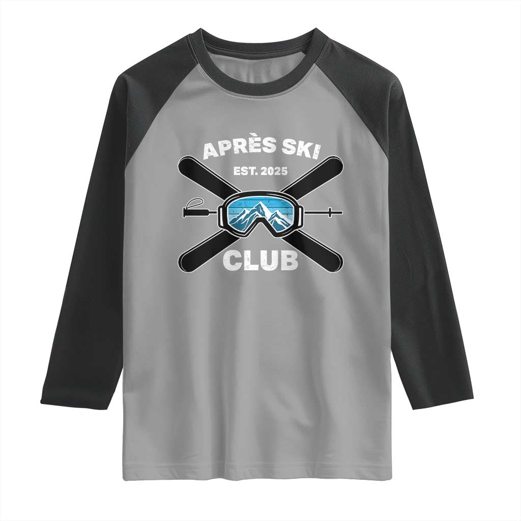 Apres Ski Club 2025 Raglan Shirt Skiing Winter Sport Mountain - Wonder Print Shop