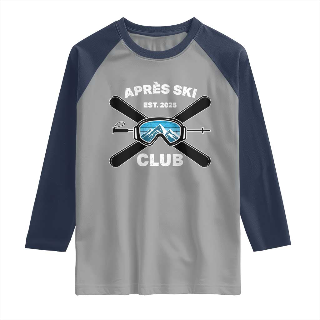 Apres Ski Club 2025 Raglan Shirt Skiing Winter Sport Mountain - Wonder Print Shop