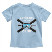 Apres Ski Club 2025 Toddler T Shirt Skiing Winter Sport Mountain - Wonder Print Shop