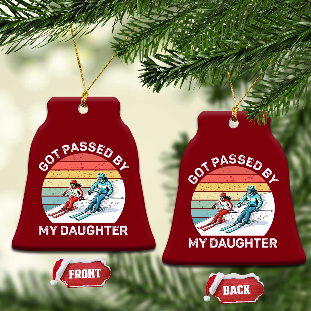 Funny Skiing Dad Ceramic Ornament Got Passed By My Daughter Retro Vintage - Wonder Print Shop