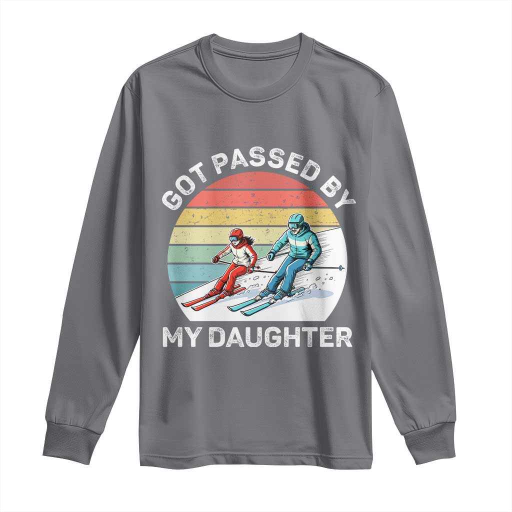 Funny Skiing Dad Long Sleeve Shirt Got Passed By My Daughter Retro Vintage - Wonder Print Shop