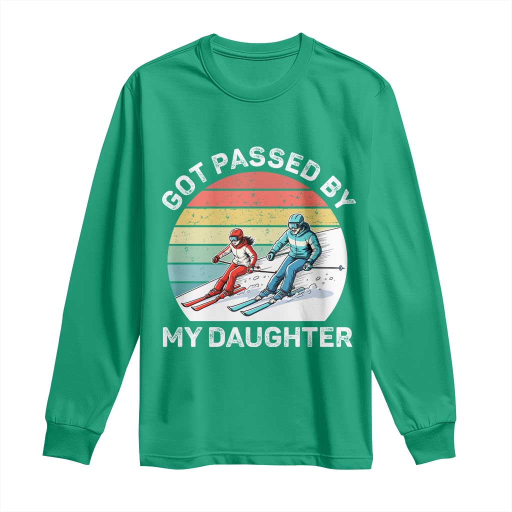 Funny Skiing Dad Long Sleeve Shirt Got Passed By My Daughter Retro Vintage - Wonder Print Shop