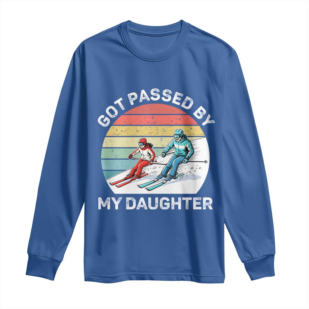 Funny Skiing Dad Long Sleeve Shirt Got Passed By My Daughter Retro Vintage - Wonder Print Shop