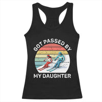 Funny Skiing Dad Racerback Tank Top Got Passed By My Daughter Retro Vintage - Wonder Print Shop
