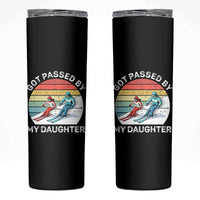 Funny Skiing Dad Skinny Tumbler Got Passed By My Daughter Retro Vintage - Wonder Print Shop