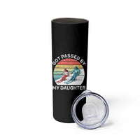Funny Skiing Dad Skinny Tumbler Got Passed By My Daughter Retro Vintage - Wonder Print Shop