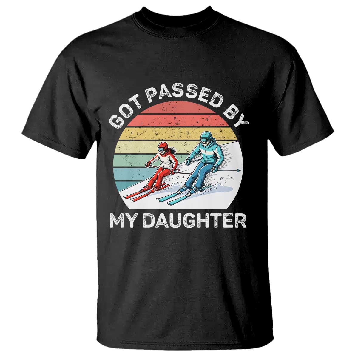 Funny Skiing Dad T Shirt Got Passed By My Daughter Retro Vintage - Wonder Print Shop