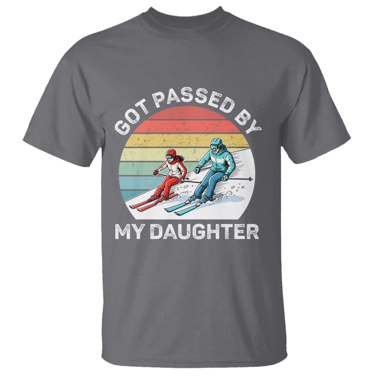 Funny Skiing Dad T Shirt Got Passed By My Daughter Retro Vintage - Wonder Print Shop