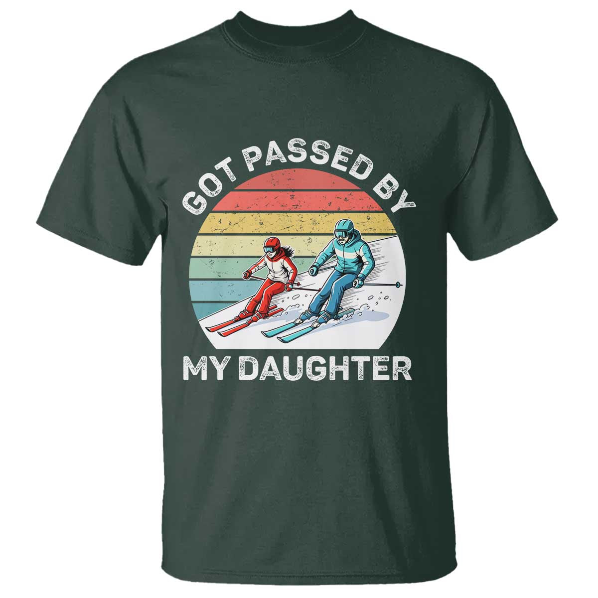 Funny Skiing Dad T Shirt Got Passed By My Daughter Retro Vintage - Wonder Print Shop