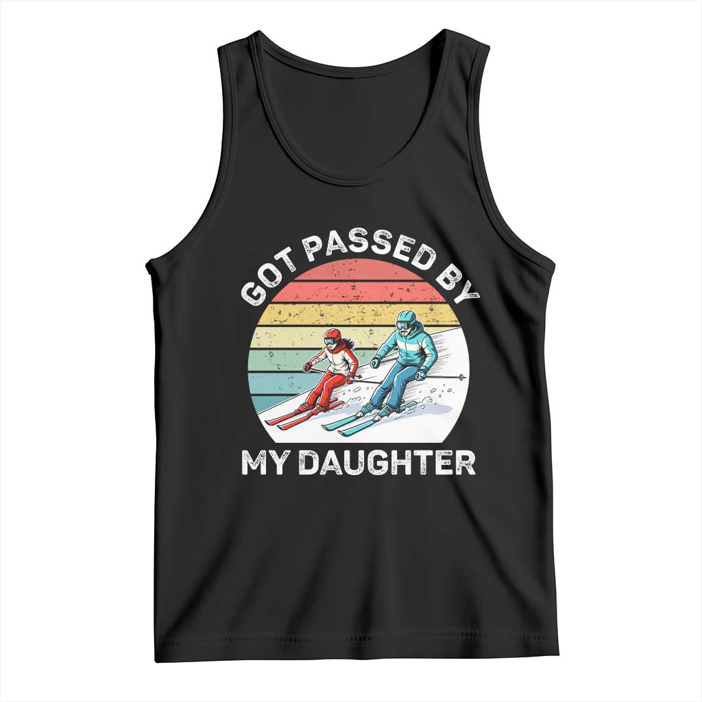 Funny Skiing Dad Tank Top Got Passed By My Daughter Retro Vintage - Wonder Print Shop