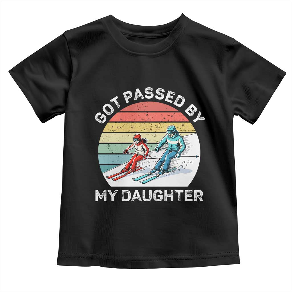 Funny Skiing Dad Toddler T Shirt Got Passed By My Daughter Retro Vintage - Wonder Print Shop