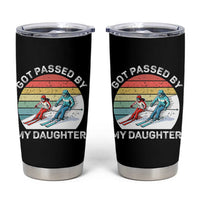 Funny Skiing Dad Tumbler Cup Got Passed By My Daughter Retro Vintage - Wonder Print Shop