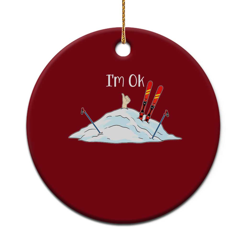 Funny Skiing Snowboarding Ceramic Ornament I Am Okay Ski Crash Winter Sport - Wonder Print Shop