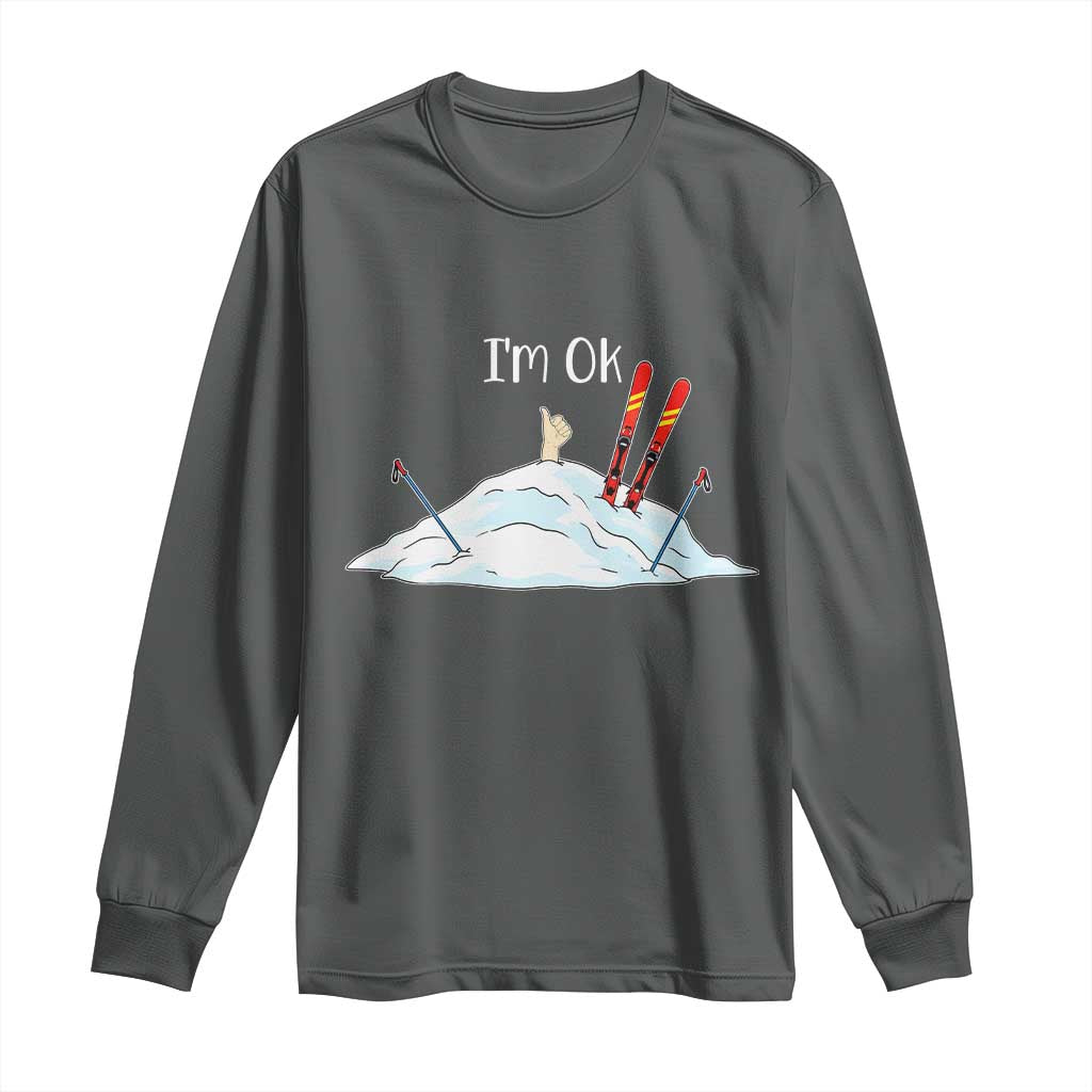 Funny Skiing Snowboarding Long Sleeve Shirt I Am Okay Ski Crash Winter Sport - Wonder Print Shop
