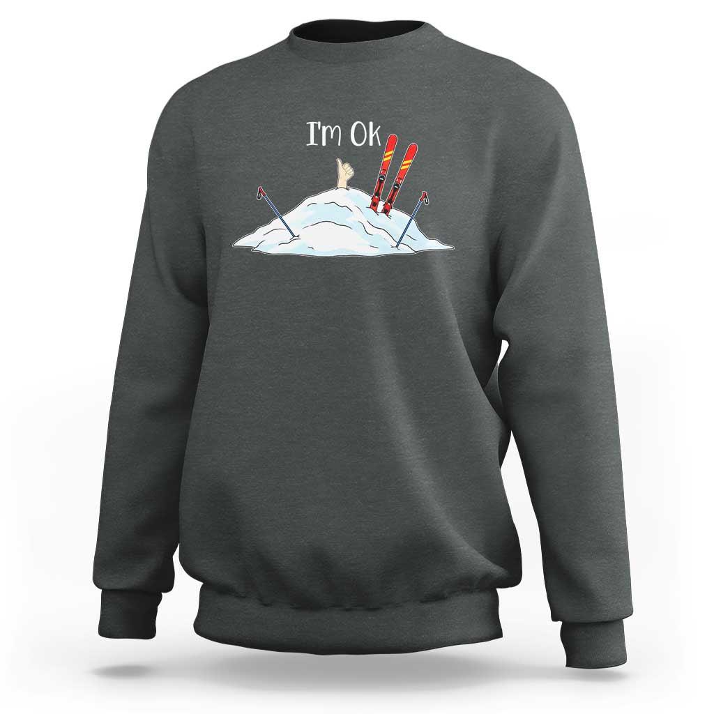 Funny Skiing Snowboarding Sweatshirt I Am Okay Ski Crash Winter Sport - Wonder Print Shop