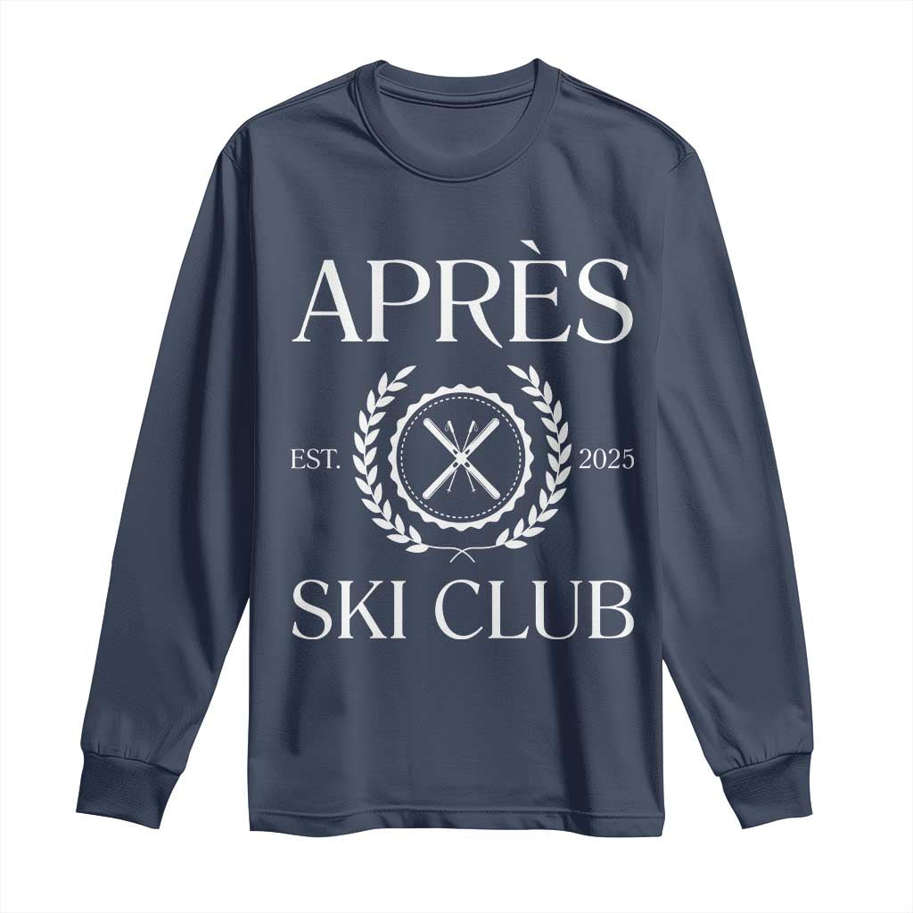 Apres Ski Club 2025 Long Sleeve Shirt Winter Vacation Drinking Party - Wonder Print Shop