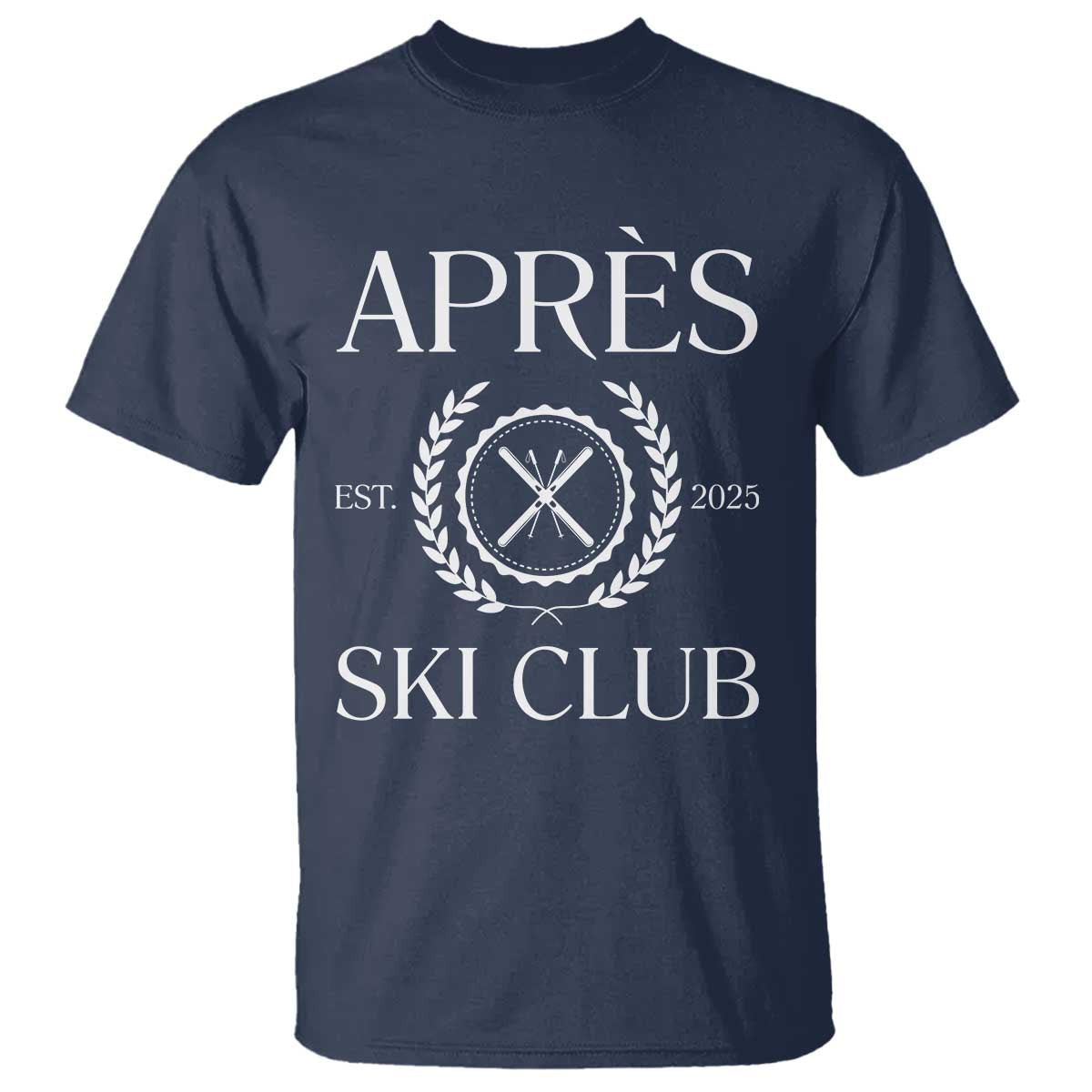 Apres Ski Club 2025 T Shirt Winter Vacation Drinking Party - Wonder Print Shop