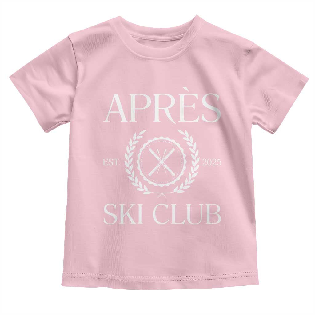 Apres Ski Club 2025 Toddler T Shirt Winter Vacation Drinking Party - Wonder Print Shop
