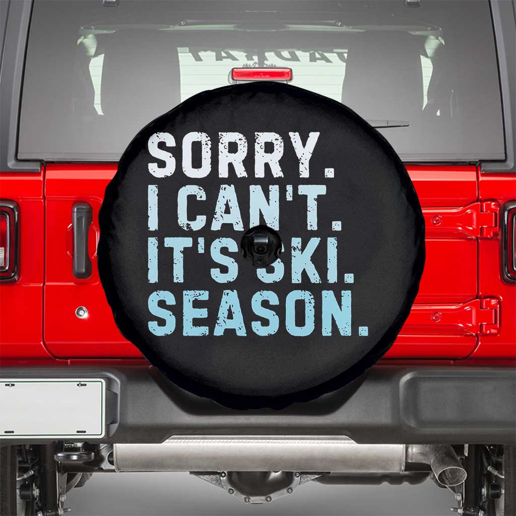 Funny Sorry I Cant It Is Ski Season Spare Tire Cover Winter Sports Ski Athlete - Wonder Print Shop