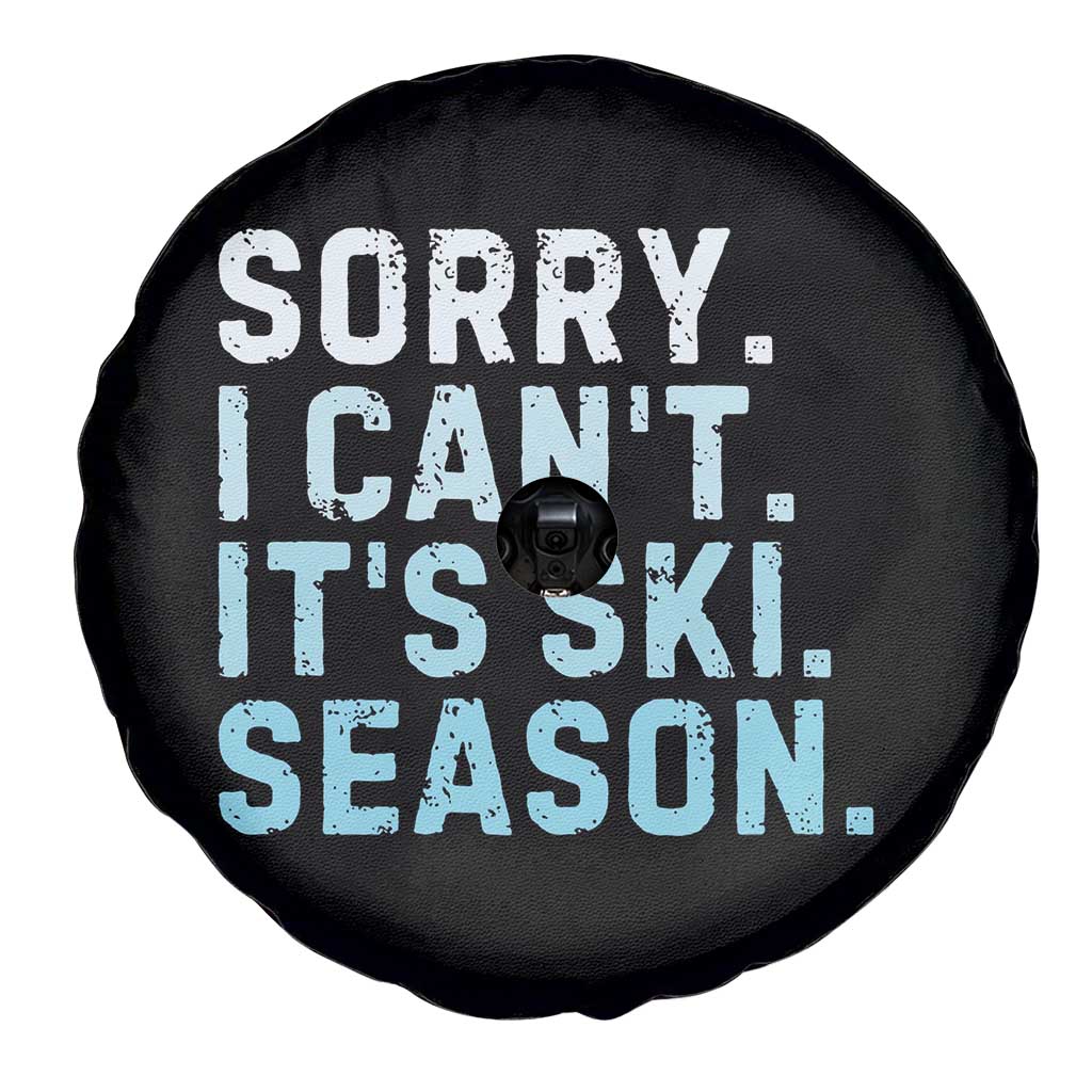 Funny Sorry I Cant It Is Ski Season Spare Tire Cover Winter Sports Ski Athlete - Wonder Print Shop