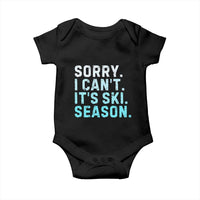 Funny Sorry I Cant It Is Ski Season Baby Onesie Winter Sports Ski Athlete - Wonder Print Shop